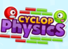 Cyclops Physics