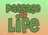 Passage of life