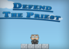 Defend The Priest