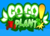 Go go plant