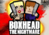 Boxhead the Nightmare: Biever and Baby
